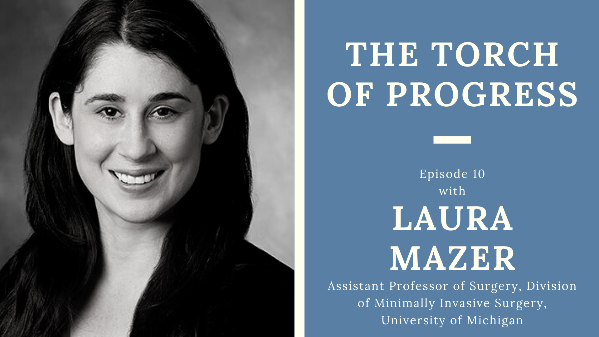 The Torch of Progress, Ep. 10 with Laura Mazer